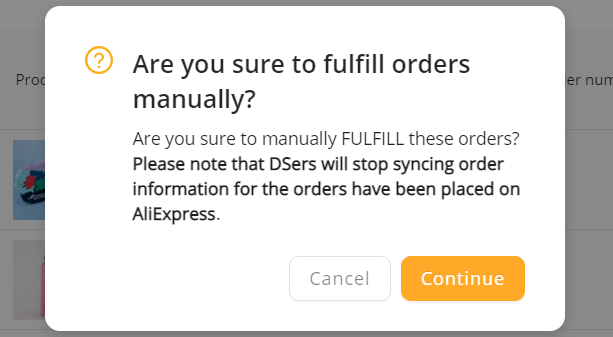 Fulfill orders manually on DSers - click on Continue - Shopify DSers