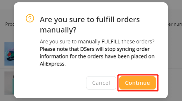 Fulfill orders manually on DSers - Continue - Shopify DSers